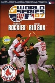 2007 World Series: Boston Red Sox vs. Colorado Rockies