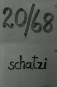 20/68: Schatzi