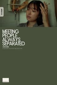 Meeting People Always Separated