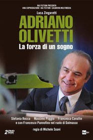 Adriano Olivetti: La forza di un sogno