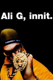 Ali G, Innit