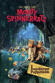 Augsburger Puppenkiste - Die Story von Monty Spinnerratz
