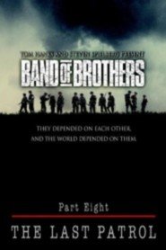 Band Of Brothers Part 8 The Last Patrol