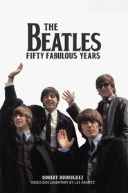 Beatles Fifty Fabulous Years