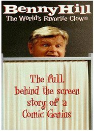 Benny Hill: The World's Favorite Clown