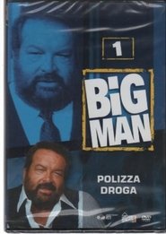 Big Man - Polizza droga