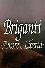 Briganti - Amore e Libertà