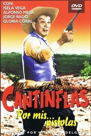 Cantinflas - ¡Por mis... pistolas!