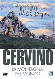 Cervino - La montagna del mondo