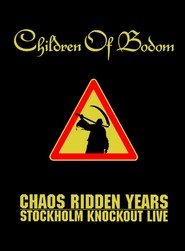Children of Bodom: Chaos Ridden Years