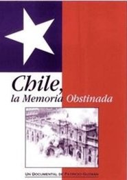 Chile, the Obstinate Memory