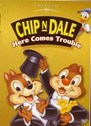 Chip & Dale - Here Comes Trouble