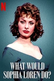 Cosa farebbe Sophia Loren?