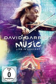 David Garrett: Music - Live in Concert