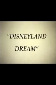 Disneyland Dream