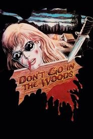 Don't Go In the Woods