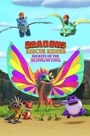 Dragons: Squadra di salvataggio: I segreti di Songwing