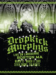 Dropkick Murphys: Live on Lansdowne