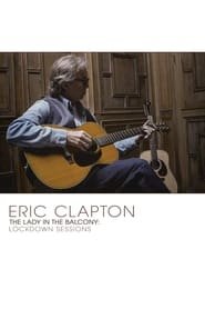Eric Clapton: The Lady In The Balcony: Lockdown Sessions
