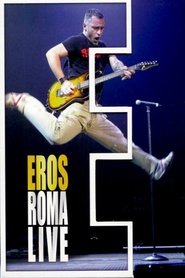 Eros Ramazzotti: Roma Live