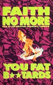 Faith No More: You Fat Bastards - Live at the Brixton Academy, London