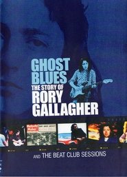 Ghost Blues: Rory Gallagher