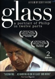 Glass: A Portrait of Philip in Twelve Parts