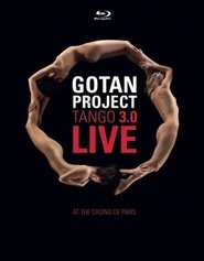 Gotan Project: Tango 3.0 Live at The Casino de Paris