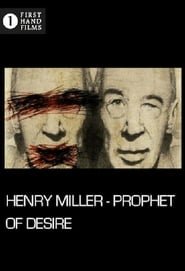Henry Miller - Prophet of Desire