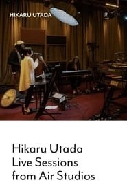 Hikaru Utada - Live Sessions From Air Studios