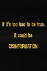 If it's too bad to be true, it could be DISINFORMATION