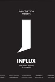 Influx: Documentary