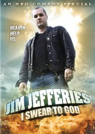 Jim Jefferies: I Swear to God