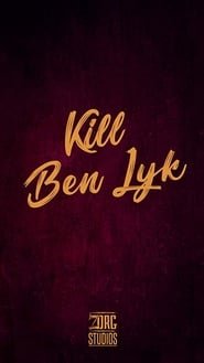 Kill Ben Lyk
