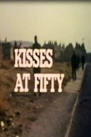 Kisses at Fifty