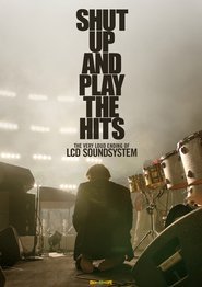 LCD Soundsystem: Shut Up and Play the Hits