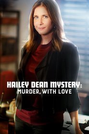Le indagini di Hailey Dean: Omicidio, con amore