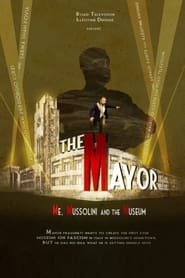 The Mayor - Me, Mussolini and the Museum