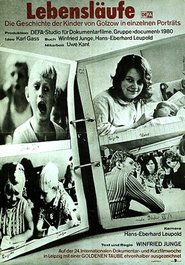 Lebensläufe - Die Geschichte der Kinder von Golzow in einzelnen Portraits