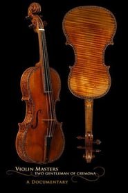 Maestri Del Violino: Due signori di Cremona