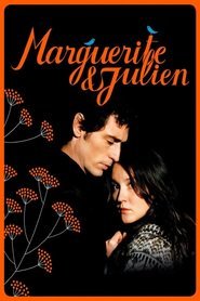 Marguerite e Julien - La leggenda degli amanti impossibili