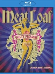 Meat Loaf: Guilty Pleasure Tour Live from Sydney