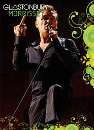 Morrissey: Live at Glastonbury 2011