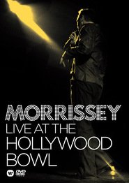 Morrissey - Live at the Hollywood Bowl