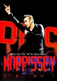 Morrissey - Who Put The M In Manchester