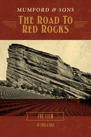 Mumford  and  Sons: The Road to Red Rocks