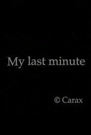 My Last Minute
