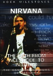 Nirvana The Path from Incesticide to In Utero