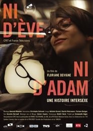 Né Eva, Né Adamo - Una storia intersessuale