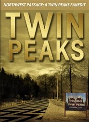 Northwest Passage - A Twin Peaks Fanedit